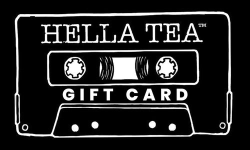 Hella Tea Gift Card - Hella Tea